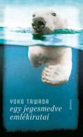 "Yoko Tawada: Egy jegesmedve emlékiratai"