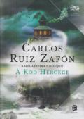 "Carlos Ruiz Zafón: A Köd Hercege"
