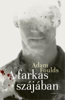 "Adam Foulds: A farkas szájában"