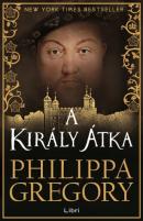 "Philippa Gregory: A király átka"