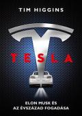 "Tim Higgins: Tesla - Elon Musk és az évszázad fogadása"