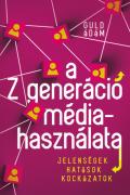 "A ​Z generáció médiahasználata"