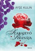 "Szarajevó ​rózsája"
