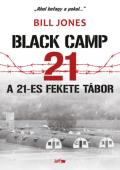 "Bill Jones: A 21-es fekete tábor"