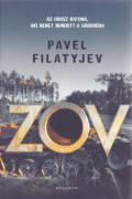 "Pavel Filatyjev: Zov - Egy orosz katona története..."