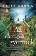 "Emily Gunnis: Az elveszett gyermek"