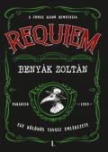 "Benyák Zoltán: Requiem 1. - Egy különös tavasz emlékezete"