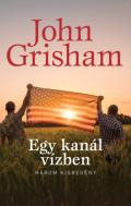 "John Grisham: Egy kanál vízben"