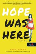 "Joan Bauer: Hope Was Here - Itt járt Hope"