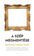 "Byung-Chul Han: A szép megmentése"